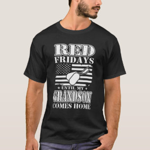 Roter Freitag bis mein Enkel Zuhause Military komm T-Shirt