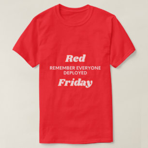 roter Freitag denkt an jeden, der eingesetzt wird T-Shirt