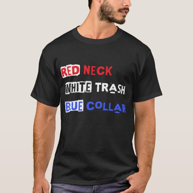 Roter Neck Weißer Trash Blauer Colline T-Shirt (Vorderseite)