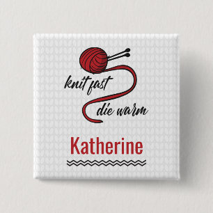 Roter Strick Schnell, Die Warm Button