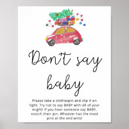Roter Weihnachtswagen Winter nicht sagen Baby Poster