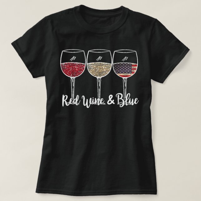 Roter Wein & Blauer 4. Juli Wein Roter Wein Weißer T-Shirt (Design vorne)