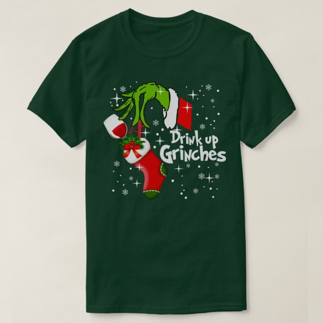 Roter Wein Drink Up Grinches Funny Christmas T-Shirt (Design vorne)