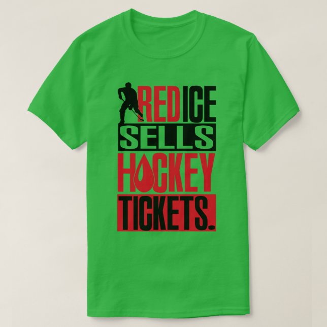 Rotes Eis verkauft Hockey-Tickets T-Shirt (Design vorne)