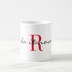 Rotes Monogramm Initial 'Mach es jetzt' Design 11o Kaffeetasse