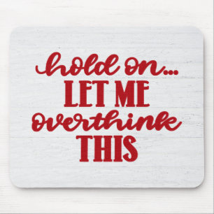 Rotes Zitat über Holz Mousepad