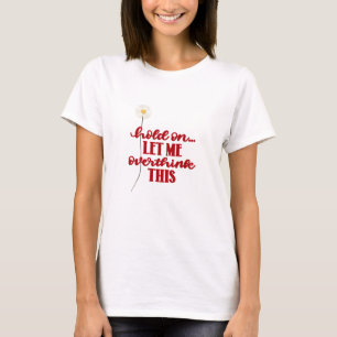 Rotes Zitat über Weißwaschholz T-Shirt
