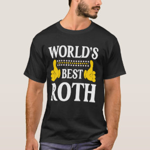 Roth Surname Funny Team Familienname Nachname Worl T-Shirt