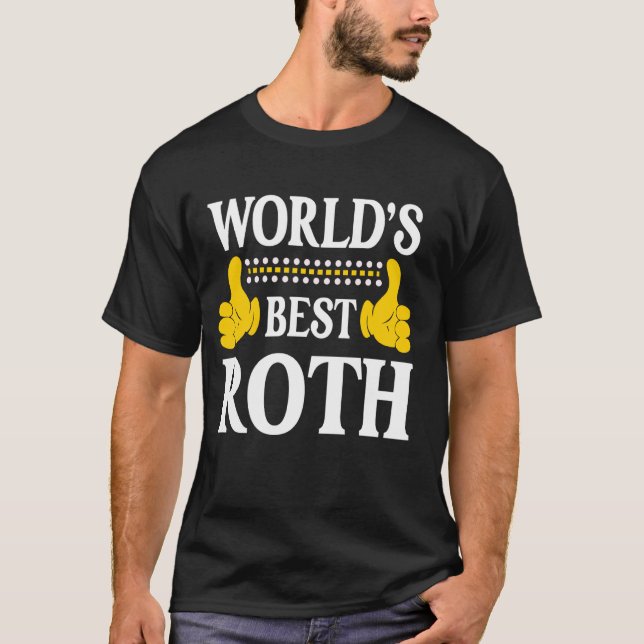 Roth Surname Funny Team Familienname Nachname Worl T-Shirt (Vorderseite)