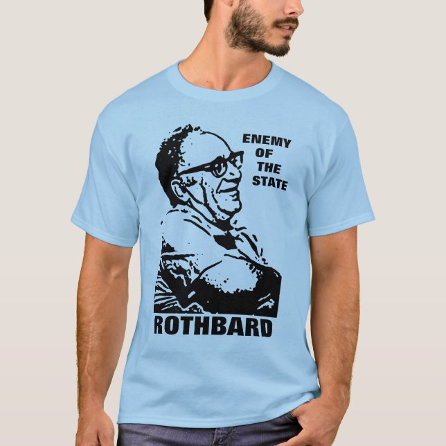 Rothbard Feind der Staats-Art 2 T-Shirt (Vorderseite)