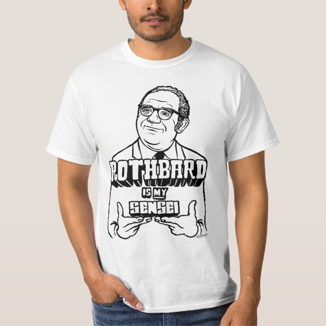 Rothbard ist mein Sensei Shirt (Vorderseite)