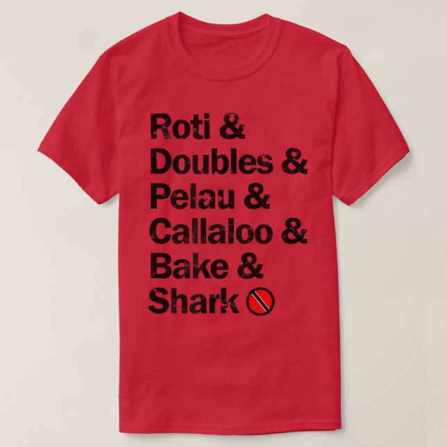 Roti & Doubles & Pelau & Callaloo & Bake & Sharkcu T-Shirt (Design vorne)