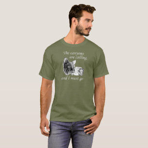 Rotluchs. Die Schluchten nennen und ich muss gehen T-Shirt