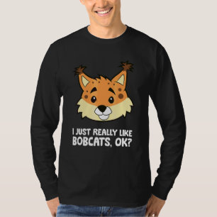 Rotluchs  Ich mag Rotluchse einfach wirklich Ok T-Shirt