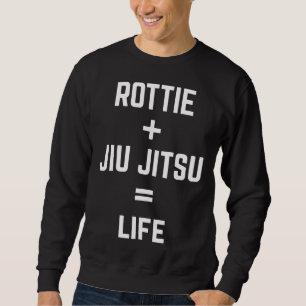 Rottie + Jiu Jitsu = Life Cool Rottweiler Bjj Sweatshirt