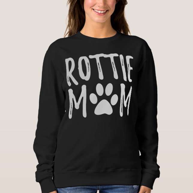 Rottie Mother Dog Owner I Rottweiler Liebe Mum Sweatshirt (Vorderseite)