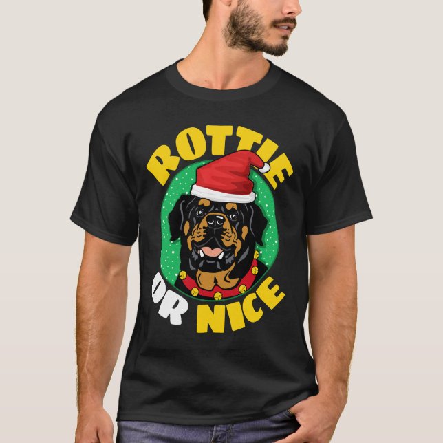 Rottie oder Nice Rottweiler Weihnachten T-Shirt (Vorderseite)