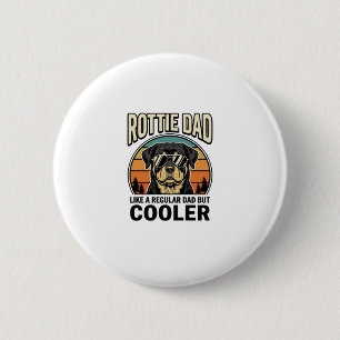 Rottie Papa wie ein normaler Papa, aber cooler Des Button