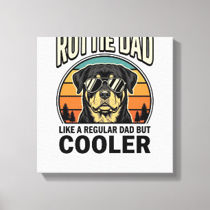Rottie Papa wie ein normaler Papa, aber cooler Des Leinwanddruck