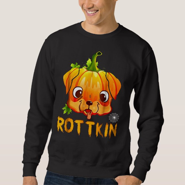 Rottkin Niedlich Rottweiler Puppy Pumpkin Dog Love Sweatshirt (Vorderseite)