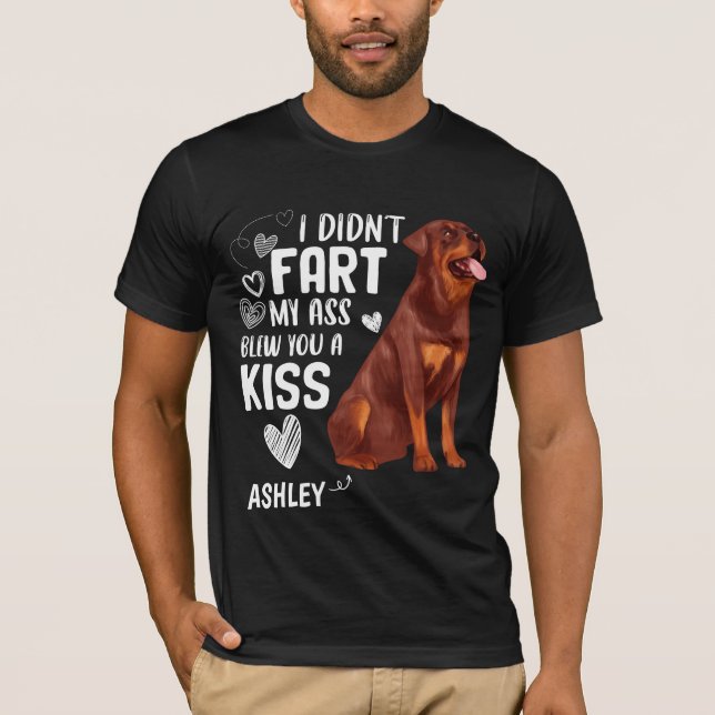 Rottweiler Didnt Furz Kiss Dog T-Shirt (Vorderseite)