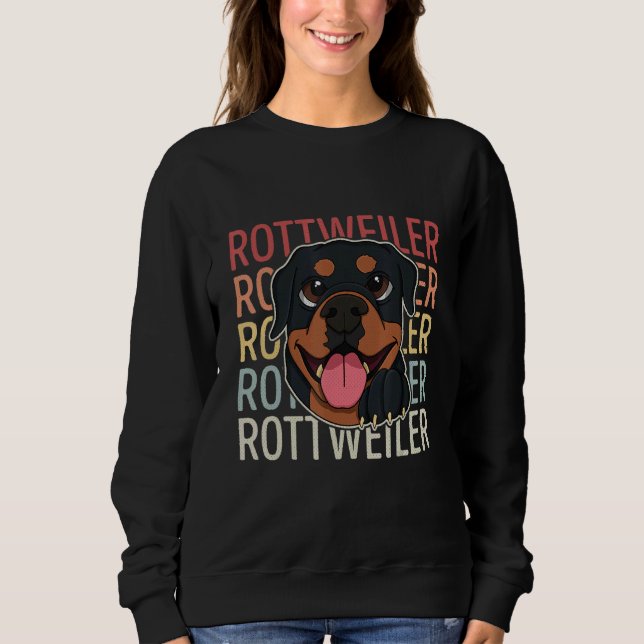 Rottweiler Dog Breeders Dog Owner Saying 19 Sweatshirt (Vorderseite)