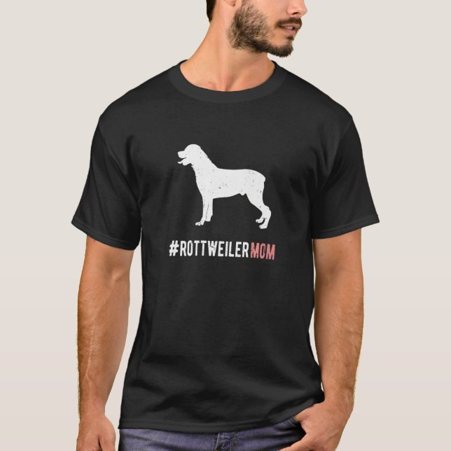 Rottweiler Dog Mom For Women Rottie Dog T-Shirt (Vorderseite)