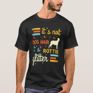 Rottweiler Hundshaar Shedding Niedlich Rottie Haus T-Shirt