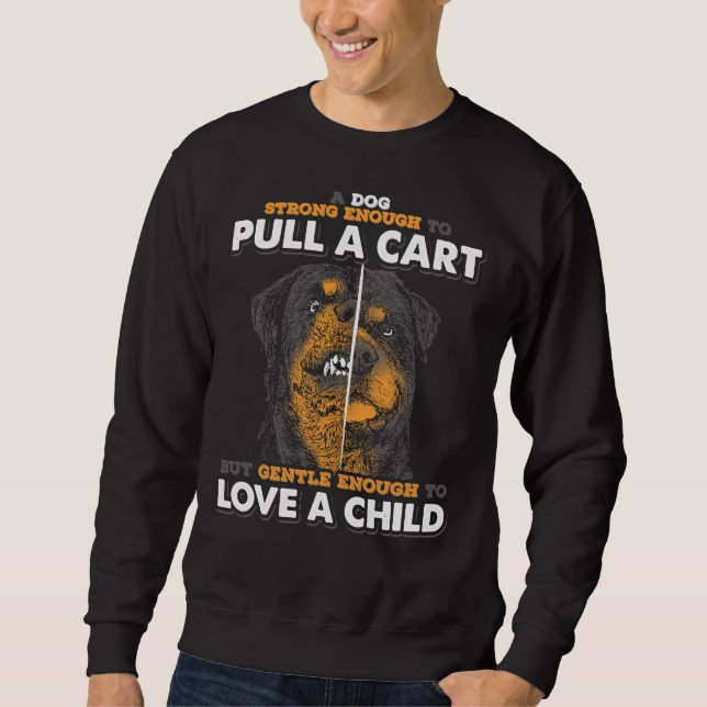 Rottweiler Strong & amp Gentle Sweatshirt (Vorderseite)
