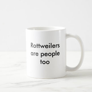Rottweilers sind Leute auch Kaffeetasse