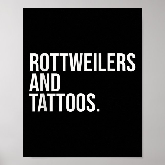 Rottweilers und Tattoos Rottweiler Eigentümer Cool Poster (Vorne)