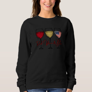Rotwein & Blau 4. Juli Wein Rot Weiß Blau Wi Sweatshirt