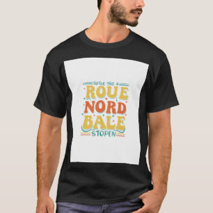 Roue Nord bale Story T-Shirt