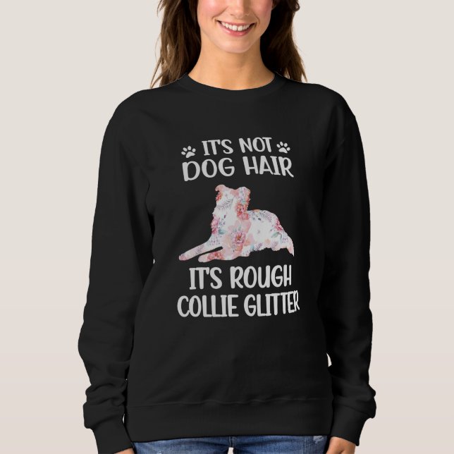 Rough Collie Lover Gabe Rough Collie Mama Hund Lov Sweatshirt (Vorderseite)