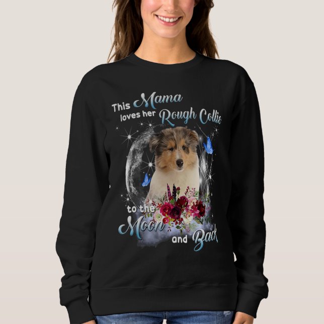 Rough Collie Mama Hund Mama Glücklicher Muttertag  Sweatshirt (Vorderseite)