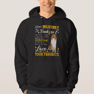 Rough Collie Sehr geehrte Mommy Danke, dass du mei Hoodie