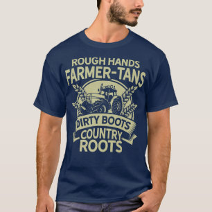 Rough Hands Bauer Tans Dirty Boots Country Roots T-Shirt