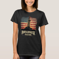 Roughneck Nation Ölindustrie Amerikanischer Arbeit
