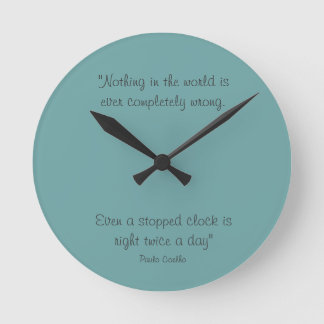 Round Clock with Paulo Coelho Quote Runde Wanduhr