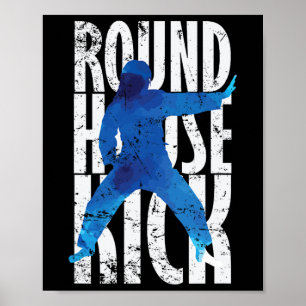 Round House Kick Kickboxen Taekwondo Poster