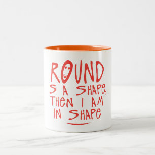 Round is a shape thape zitat zweifarbige tasse
