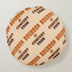 ROUND PILLOW - BOURBON ist Comfort Food Rundes Kissen