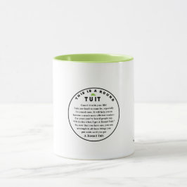 ROUND TUIT Zwei Töne Tasse
