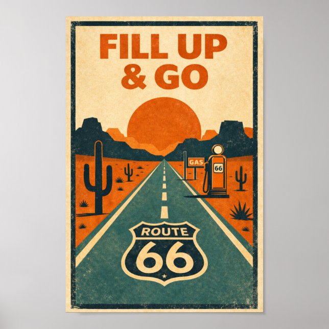 Route 66 Fill Up & Go Desert Litho Poster (Vorne)