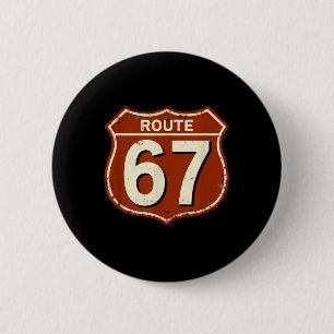 Route 67 Lustiges Retro-Highway-Meme-Design Button