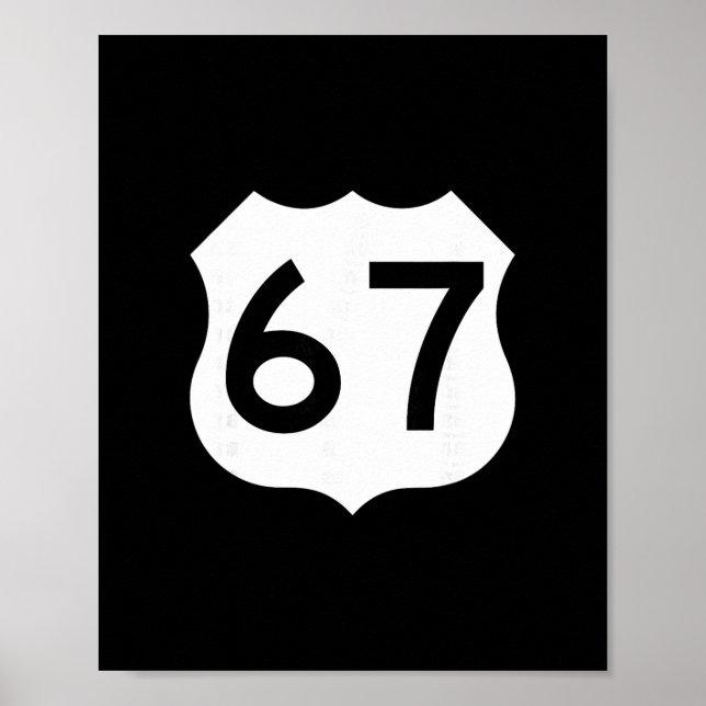 Route 67 Sign Meme Six Seven 1  Poster (Vorne)