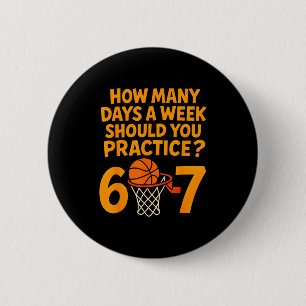 Routine 67 Basketball Viele Wie Übungstage Humor Button