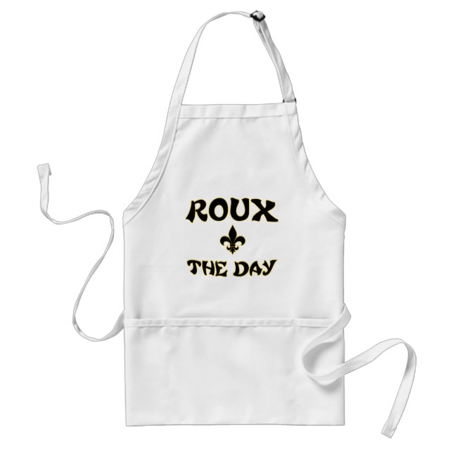 Roux the Day - Cajun, kreolisch, französisch koche Schürze (Vorne)