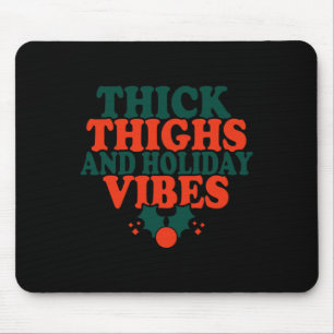 Row4 Dick Thighties Holiday Vibes Merry Xmas Famil Mousepad