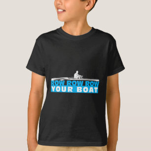 Row Row Ihr Boot Crew Team Matching Rowing Boatin T-Shirt